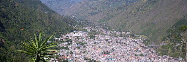 Séjourner dans la ville thermale de Baños en Équateur