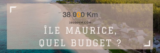 Quel budget pour un séjour à l’île Maurice ?